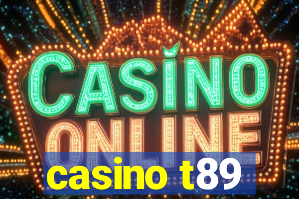 casino t89