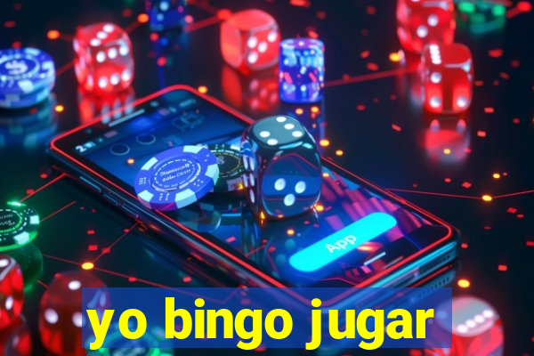 yo bingo jugar