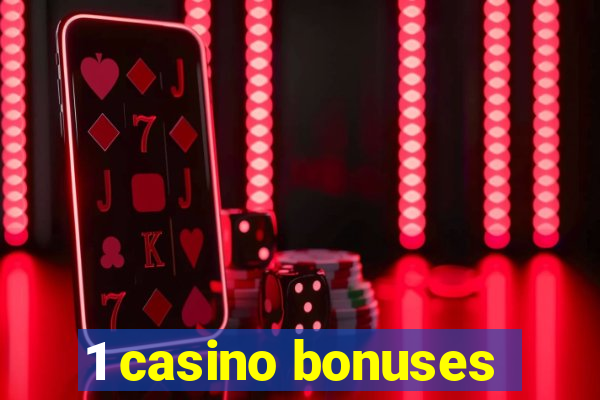 1 casino bonuses