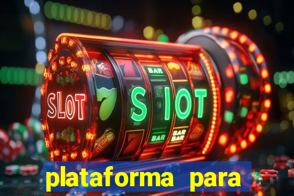 plataforma para jogar tigrinho