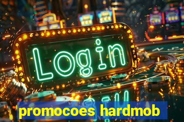 promocoes hardmob