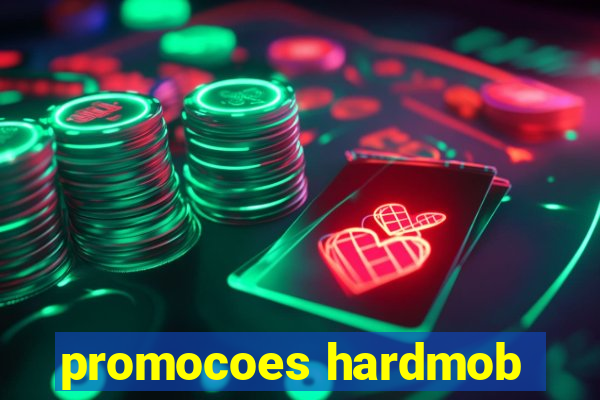 promocoes hardmob