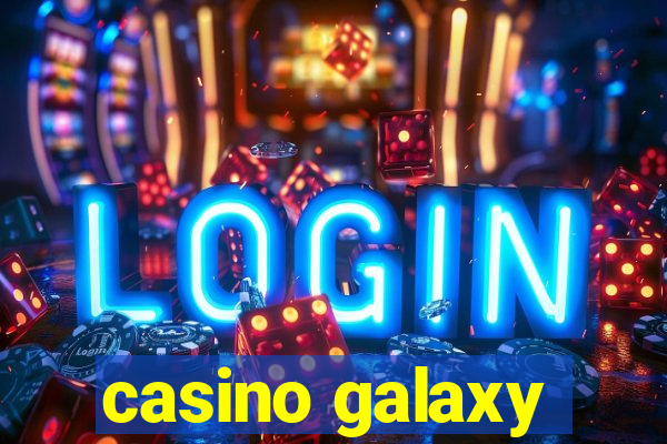 casino galaxy