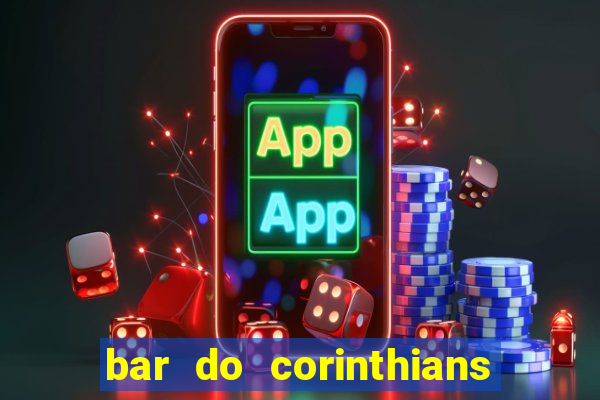 bar do corinthians em fortaleza