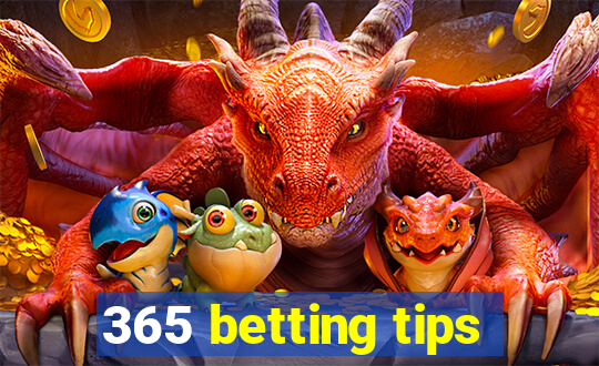 365 betting tips