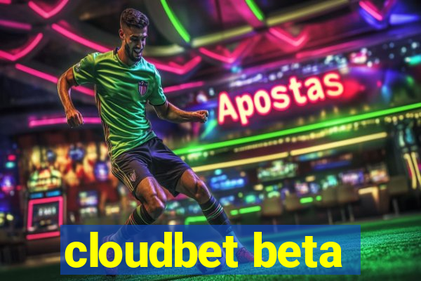 cloudbet beta