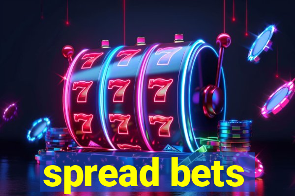 spread bets