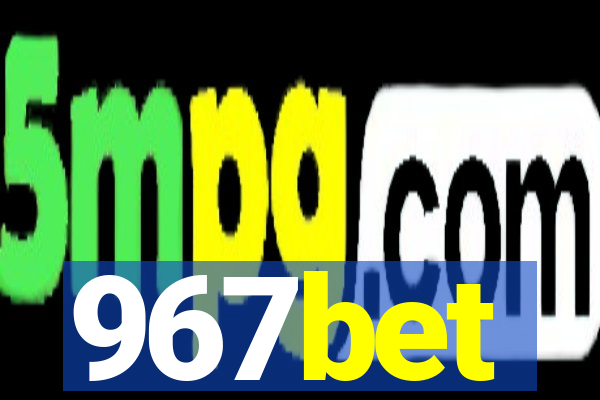 967bet