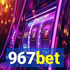 967bet