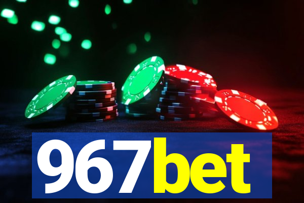 967bet