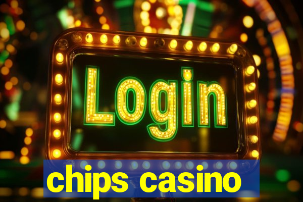 chips casino