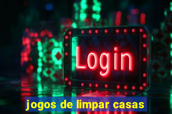 jogos de limpar casas