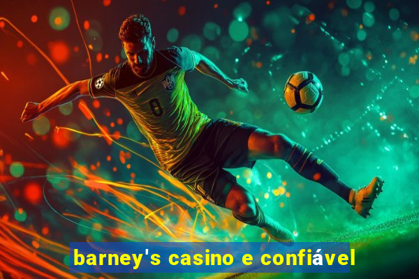 barney's casino e confiável