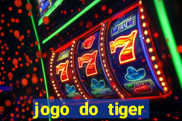 jogo do tiger bonus gratis