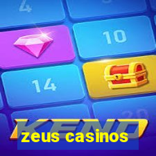 zeus casinos