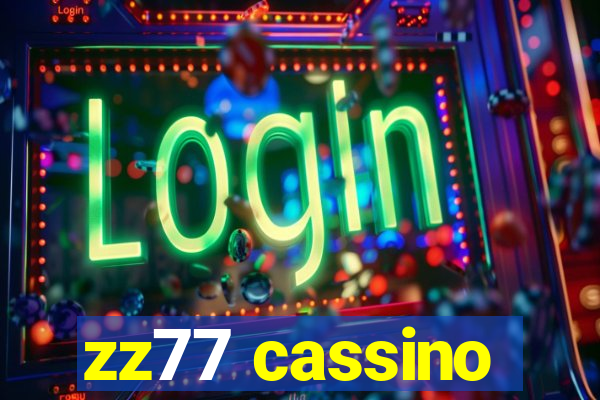 zz77 cassino