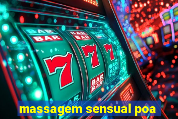 massagem sensual poa