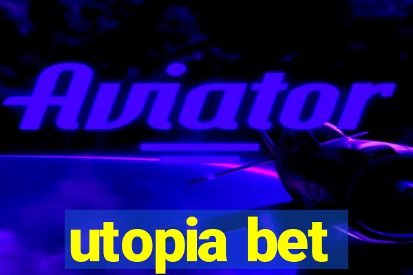 utopia bet