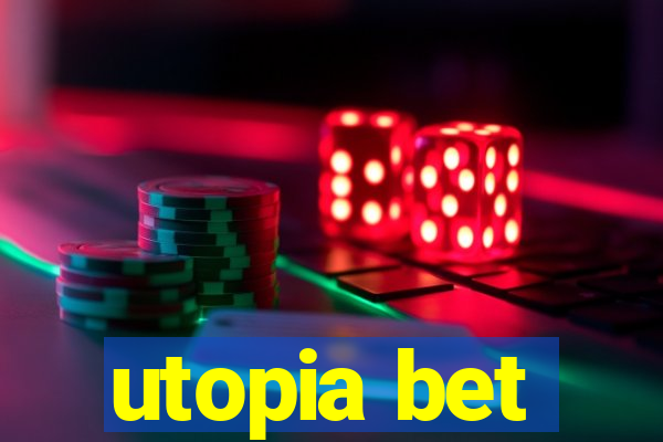 utopia bet