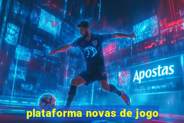 plataforma novas de jogo