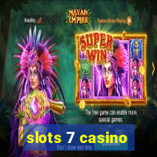 slots 7 casino