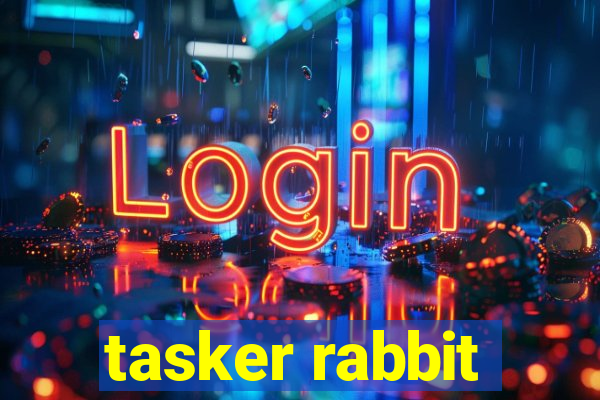 tasker rabbit