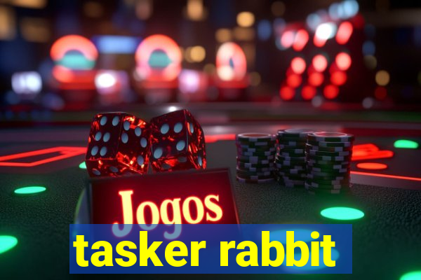 tasker rabbit