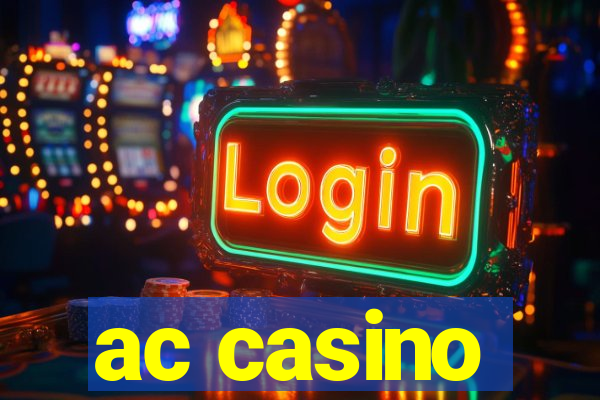 ac casino