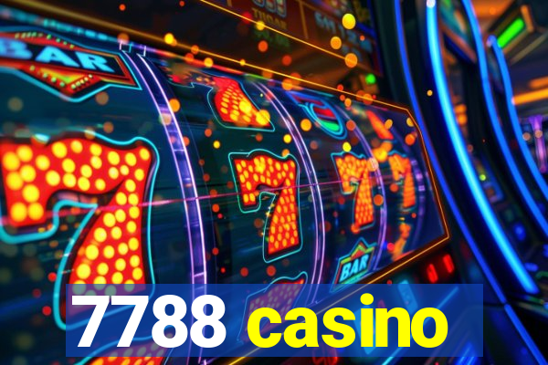 7788 casino