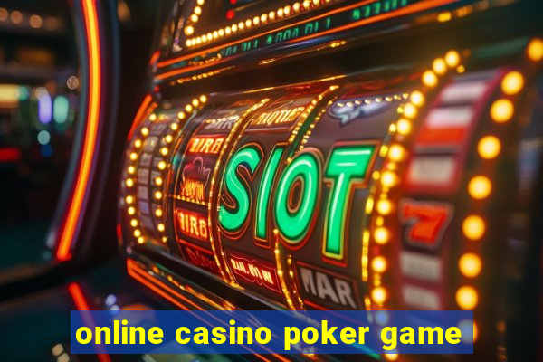 online casino poker game