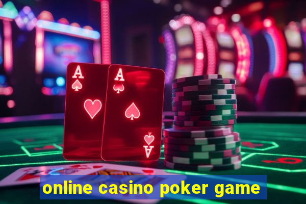 online casino poker game