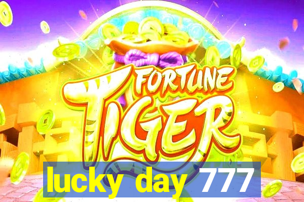 lucky day 777