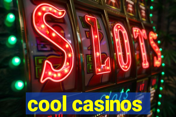 cool casinos