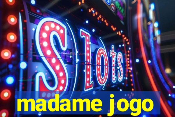 madame jogo