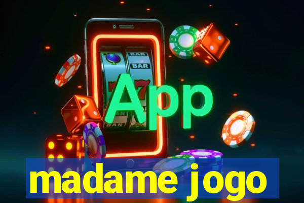 madame jogo