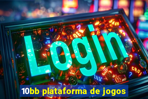 10bb plataforma de jogos