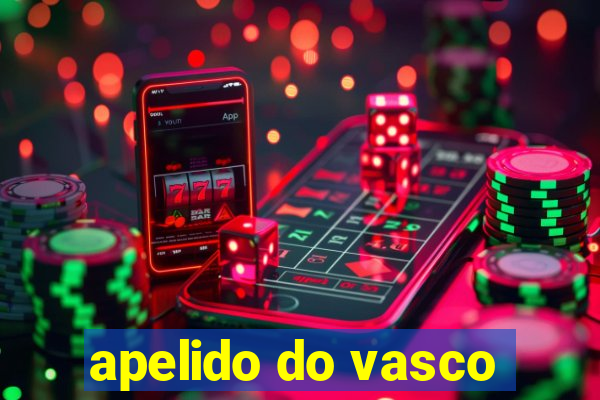 apelido do vasco