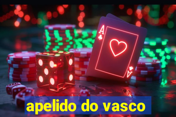 apelido do vasco