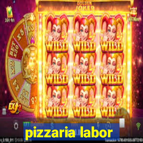 pizzaria labor