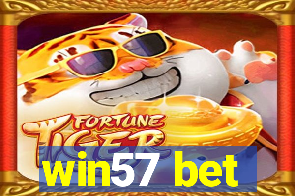 win57 bet