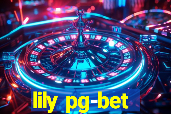 lily pg-bet