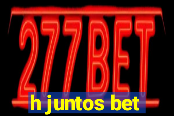 h juntos bet