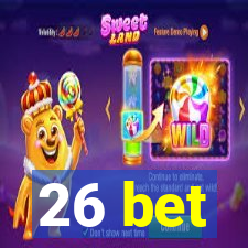 26 bet