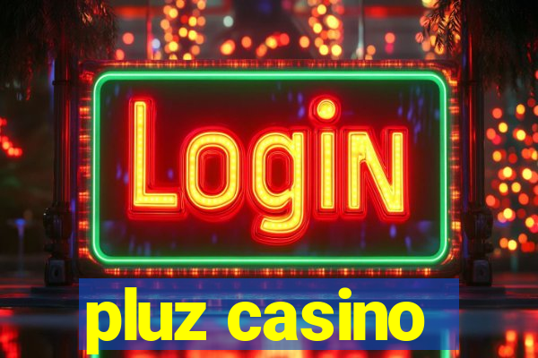 pluz casino