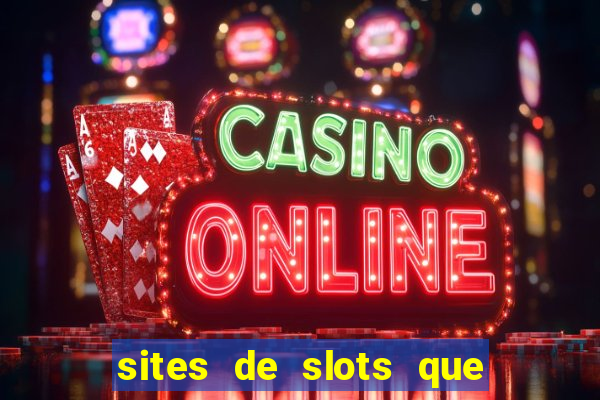 sites de slots que pagam no cadastro