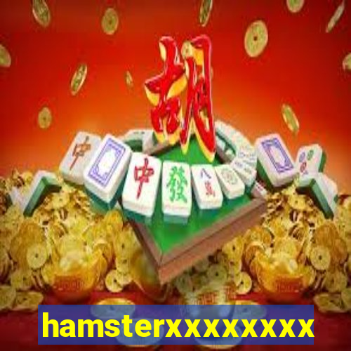 hamsterxxxxxxxxx