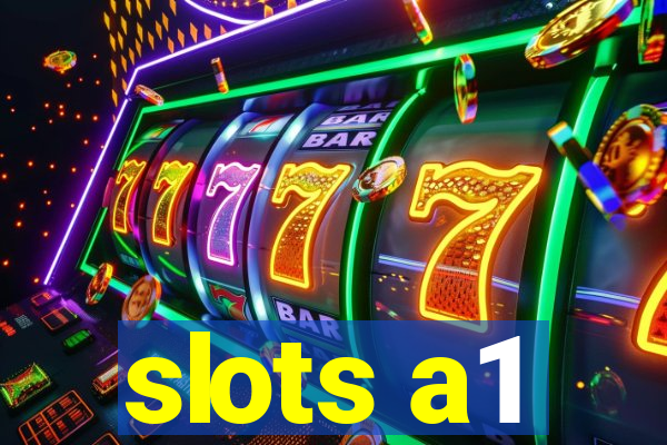 slots a1