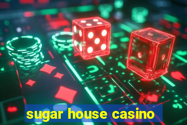 sugar house casino