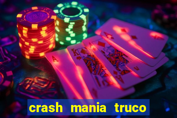 crash mania truco e poker