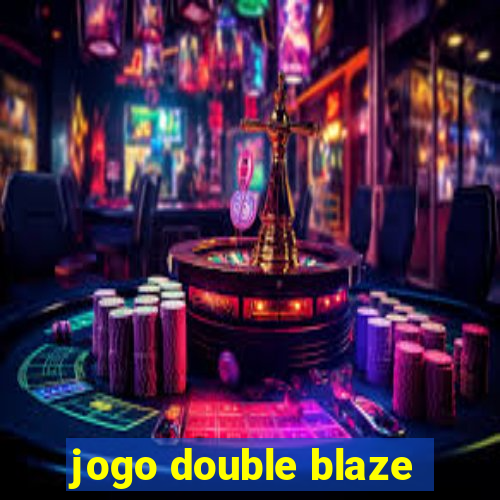 jogo double blaze